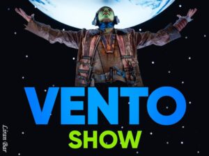 ונטו - Vento - מופע חוויתי ופורץ דרך לכל המשפחה