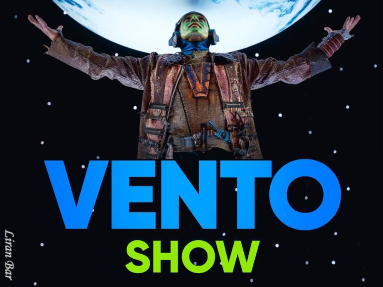 ונטו - Vento - מופע חוויתי ופורץ דרך לכל המשפחה